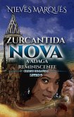 Zurcantida Nova (Zurcantida Nova - A Escola Das Ciências Não Reveladas, Zurcantida Nova - A Adaga Reminiscente, #2) (eBook, ePUB)