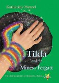 Tilda and the Mines of Pergatt (The Chronicles of Issraya, #2) (eBook, ePUB)