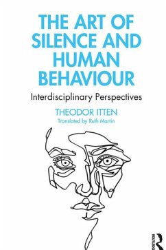 The Art of Silence and Human Behaviour (eBook, ePUB) - Itten, Theodor