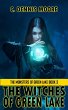 The Witches of Green Lake (The Monsters... - Bild 1