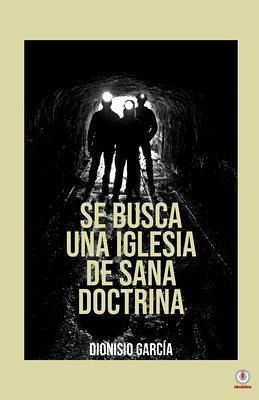 Se busca una iglesia de sana doctrina (eBook, ePUB)