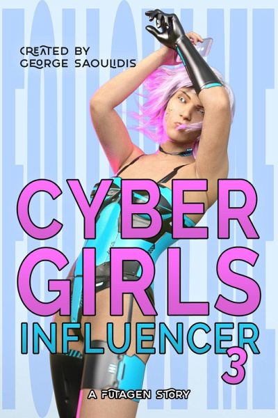 Cyber Girls: Influencer 3 (eBook, ePUB)