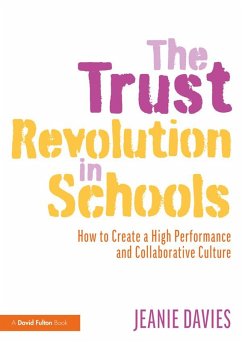 The Trust Revolution in Schools (eBook, ePUB) - Davies, Jeanie