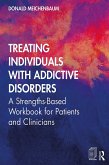 Treating Individuals with Addictive Disorders (eBook, PDF)