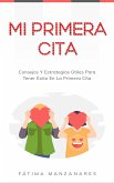 Mi Primera Cita (eBook, ePUB) Mi Primera Cita (eBook, ePUB)