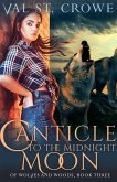 Canticle to the Midnight Moon (Of Wolves and Woods, #3) (eBook, ePUB)