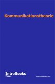Kommunikationstheorie (eBook, ePUB) Kommunikationstheorie (eBook, ePUB)