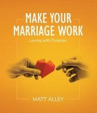 Make Your Marriage Work (eBook, ePUB) Make Your Marriage Work (eBook, ePUB)