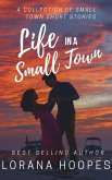 Life in a Small Town (Small Town Shorts, #5) (eBook, ePUB)