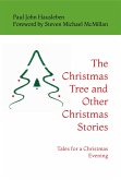 The Christmas Tree and Other Christmas Stories: Tales for a Christmas Evening (eBook, ePUB)