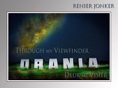 Through my Viewfinder Orania (Through my Viewvinder, #1) (eBook, ePUB) - Jonker, Renier