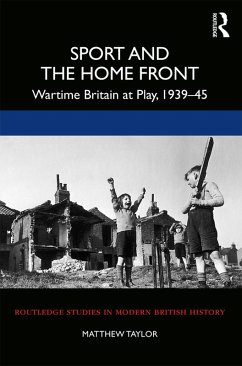 Sport and the Home Front (eBook, PDF) - Taylor, Matthew