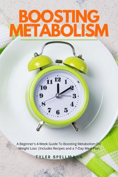 Boosting Metabolism (eBook, ePUB) - Spellmann, Tyler