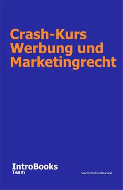 Crash-Kurs Werbung und Marketingrecht (eBook, ePUB) - Team, IntroBooks