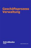 Geschäftsprozess Verwaltung (eBook, ePUB)