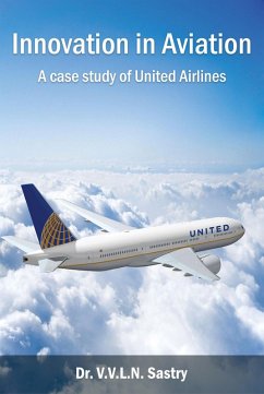 Cover Innovation in Aviation - A Case Study of United Airlines (eBook, ePUB)