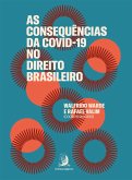 As consequências da COVID-19 no direito brasileiro (eBook, ePUB)