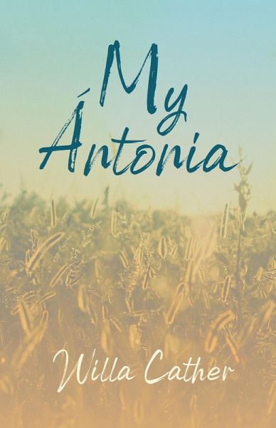 My Ãntonia (eBook, ePUB) My Ãntonia (eBook, ePUB)