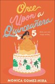 Once Upon a Quinceanera (eBook, ePUB)