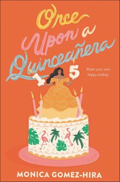 Once Upon a Quinceanera (eBook, ePUB) - Gomez-Hira, Monica