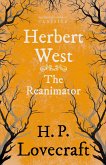 Herbert West-Reanimator (Fantasy and Horror Classics) (eBook, ePUB) Herbert West-Reanimator (Fantasy and Horror Classics) (eBook, ePUB)
