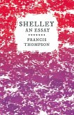 Shelley - An Essay (eBook, ePUB)