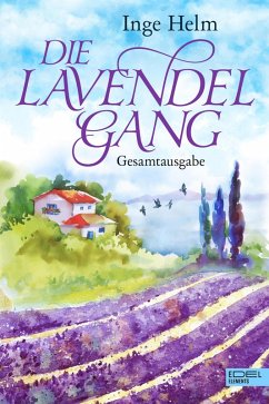 Die Lavendelgang Gesamtausgabe (eBook, ePUB) - Helm, Inge