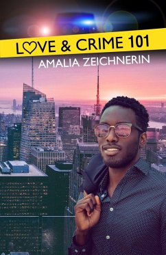 Love & Crime 101 (eBook, ePUB) - Zeichnerin, Amalia