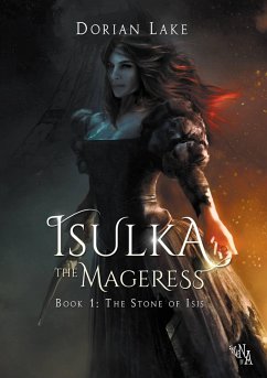 Cover Isulka the Mageress, Book 1: The Stone of Isis (eBook, ePUB)