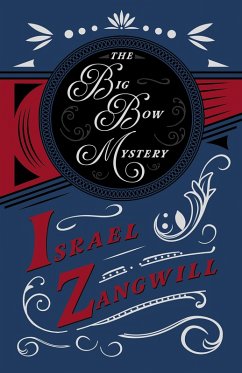 The Big Bow Mystery (eBook, ePUB) - Zangwill, Israel; Hammerton, J. A.