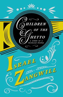 Children Of The Ghetto (eBook, ePUB) - Zangwill, Israel; Hammerton, J. A.