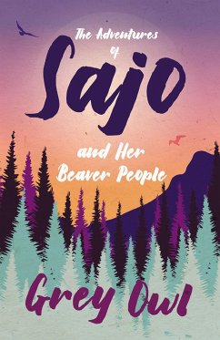 Cover The Adventures of Sajo and Her Beaver People (eBook, ePUB)