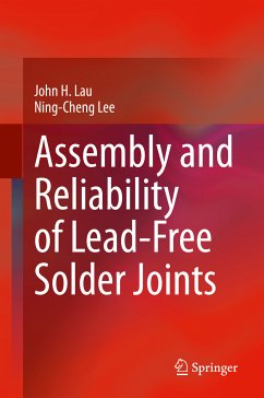Assembly and Reliability of Lead-Free Solder Joints (eBook, PDF) - Lau, John H.; Lee, Ning-Cheng