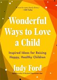 Wonderful Ways to Love a Child (eBook, ePUB)