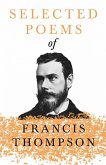 Selected Poems of Francis Thompson (eBook, ePUB)