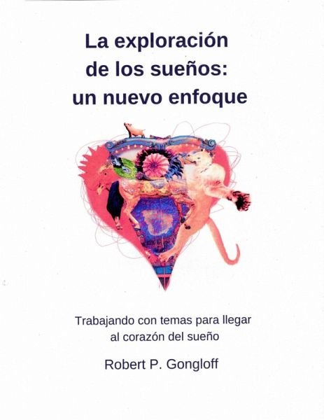 La exploración de los sueños: un nuevo enfoque (eBook, ePUB)