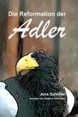 Die Reformation der Adler (eBook, ePUB)