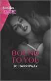 Bound to You (eBook, ePUB) Bound to You (eBook, ePUB)