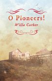 O Pioneers! (eBook, ePUB)