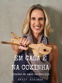Em casa e na cozinha (eBook, ePUB) Em casa e na cozinha (eBook, ePUB)
