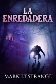 La Enredadera (eBook, ePUB)