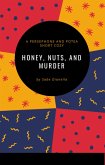 Honey, Nuts, and Murder: A Persephone and Potea Short Cozy (Persephone and Potea Mystery Series, #2) (eBook, ePUB)