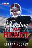 Defending My Heart (Texas Tornados, #1) (eBook, ePUB)