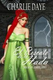 El Rescate de la Hada (Serie de Los Cazadores, Libro 3) (eBook, ePUB) El Rescate de la Hada (Serie de Los Cazadores, Libro 3) (eBook, ePUB)