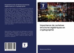 Importance de certaines structures algébriques en cryptographie - Dilbar, Muhammad