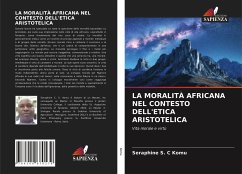 LA MORALITÀ AFRICANA NEL CONTESTO DELL'ETICA ARISTOTELICA - Komu, Seraphine S. C