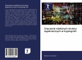 Znaczenie niektórych struktur algebraicznych w kryptografii