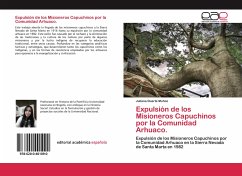 Expulsión de los Misioneros Capuchinos por la Comunidad Arhuaco. - Duarte Muñoz, Juliana