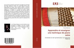 Apprendre et enseigner une technique de piano saine - Milanovic, Therese