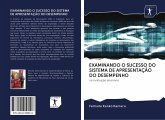 EXAMINANDO O SUCESSO DO SISTEMA DE APRESENTAÇÃO DO DESEMPENHO